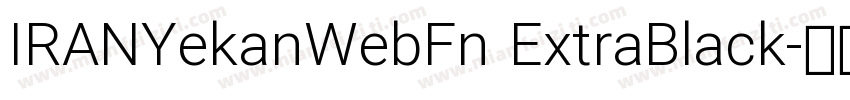 IRANYekanWebFn ExtraBlack字体转换